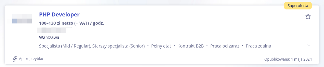 PHP Developer (ogłoszenie o prace, wynagrodzenie 100 - 130 zł netto (+VAT) / godz. źródło: Pracuj.pl)