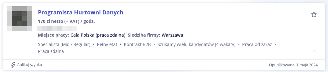 Programista Hurtowni Danych (ogłoszenie o prace, wynagrodzenie 170 zł netto (+VAT) / godz. źródło: Pracuj.pl)